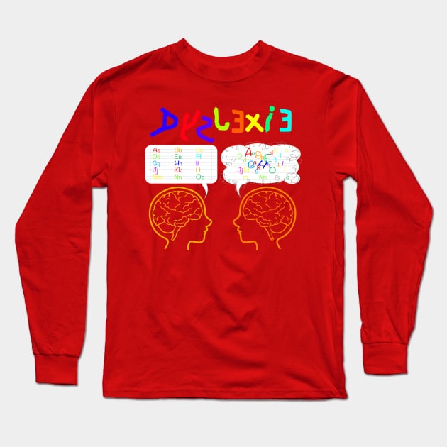 Dyslexia Long Sleeve T-Shirt by DrTigrou